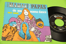MAMAS AND PAPAS 7" DO YOU WANNA DANCE ORIG ITALY 1968 NM !!!!!!!!!!!!!!!!!!!!!!!