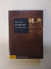 DINO GRANDI-25 LUGLIO 1943-IL