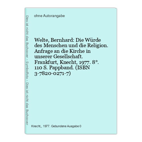Welte bernhard die würde - bernhard:,