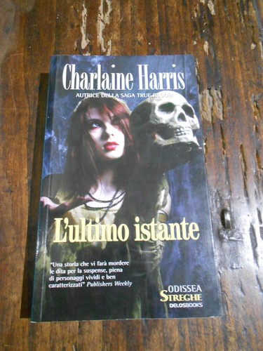 Charlaine harris l ultimo - harris,, "l'ultimo