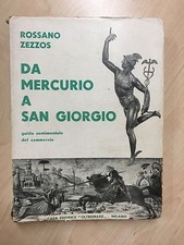 62537 Rossano Zezzos - Da Mercurio a San Giorgio - Casa Editrice OLtremare 1938