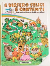 Libro "E VISSERO FELICI E CONTENTI" - FIABE ITALIANE ILLUSTRATE DA ADELCHI GALLO