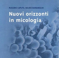 Nuovi orizzonti in micologia