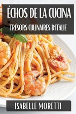 chos de la Cucina: Tr?sors
