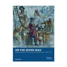 Osprey Historical M On the Seven Seas - Regole di Wargame per l'età del Pirac EX