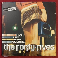 THE FORTY-FIVES HIGH LIFE HIGH
