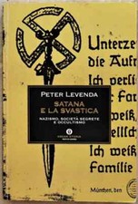 SATANA E LA SVASTICA Peter Levenda MONDADORI