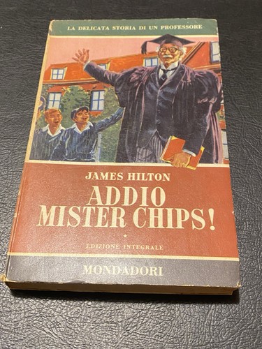 Addio mister chips - mister, james