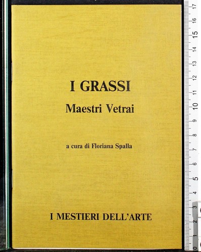 Grassi maestri vetrai - i, grassi.