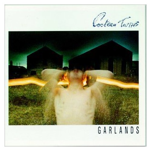 Cocteau twins garlands - -,