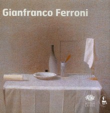 Gianfranco Ferroni. Le Stanze