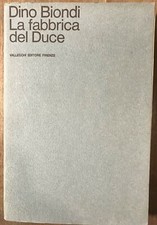 Dino Biondi - LA FABBRICA DEL