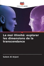 Le moi illimit: explorer les
