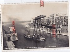CART PUGLIA TARANTO CORVETTA GRU PASSAGGIO CANALE NAVIGABILE NV ANNI 50/60
