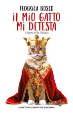 Federica Bosco Il mio gatto mi
