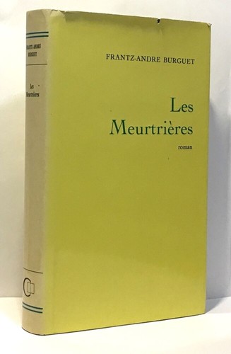 Les meurtrières burguet - les, |