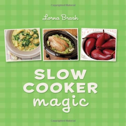 Slow cooker magic - cooker, magic-lorna
