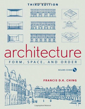Architecture: Form, Space, and