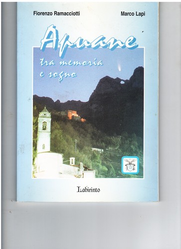 Toscana apuane tra memoria - ,,