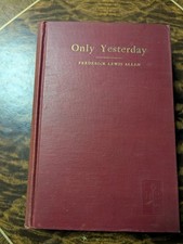 1931 ONLY YESTERDAY Book