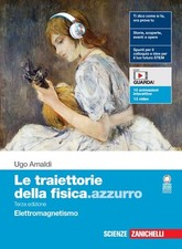 Le traiettorie della fisica.azzurro. Elettromagnetismo. Per 