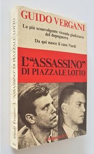 L'ASSASSINIO DI PIAZZALE LOTTO. G.Vergani  - 1973 1° Edizione