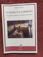 LA SPADA E IL LABIRINTO - IL MERAVIGLIOSO e FANTASTICO NEL SIGNORE DEGLI ANELLI