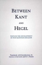 Between Kant & Hegel: Texts in