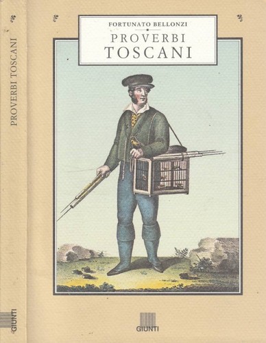 Proverbi toscani fortunato - proverbi,