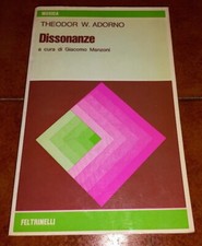THEODOR W. ADORNO DISSONANZE MUSICA FELTRINELLI 1974 GIACOMO MANZONI