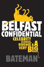 Belfast Confidential, Bateman