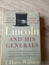 Lincoln And His Generals •