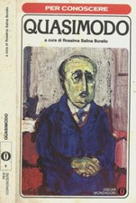 Per conoscere Quasimodo. . Rosalma Salina Borello, A cura di. 1980. .