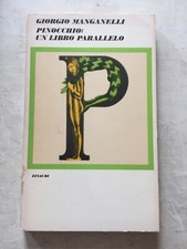 G. Manganelli Pinocchio Un Libro Parallelo Einaudi Prima Edizione
