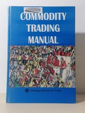 Commodity Trading Manual Manuale Trading Materie Prime Libro In Inglese Chicago