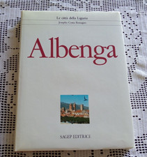 Le città della Liguria Albenga Josepha Costa Restagno Sagep 1985