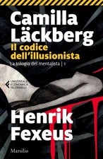 Libri Camilla Läckberg / Henrik Fexeus - Il Codice Dell'illusionista