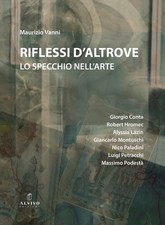 Riflessi D'altrove. Lo