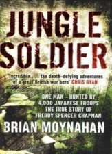 Jungle Soldier: The true story