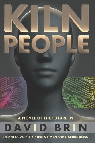 David brin kiln people - brin,