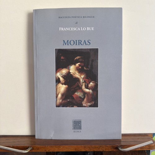 Moiras raccolta poetica - moiras.,
