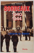 Bordeaux 1940-1944 René