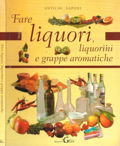 Fare liquori liquorini e - fare,