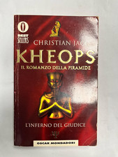Jacq - Kheops , il romanzo della piramide , L'inferno del giudice- Ed Mondadori