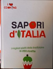 Sapori d'Italia i migliori piatti della tradizione in 250 ricette Gribaudo 2012