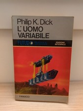Philip K. Dick L'UOMO