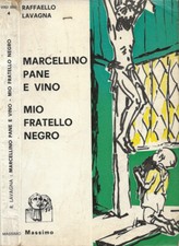 Marcellino pane e vino, Mio