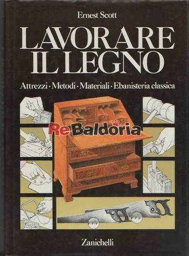Lavorare legno zanichelli - lavorare, il