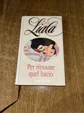 Liala Per ritrovare quel bacio