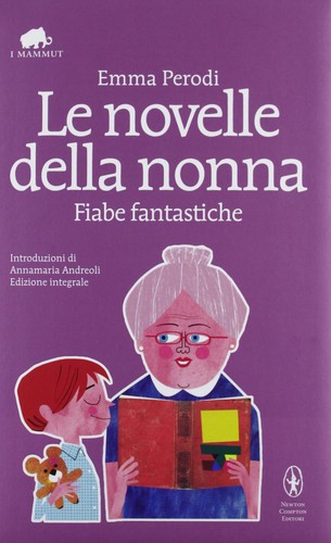 Novelle della nonna - della, fiabe